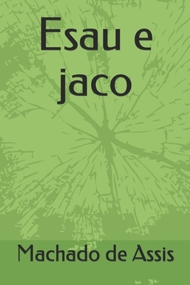 Esau e jaco by Machado de Assis