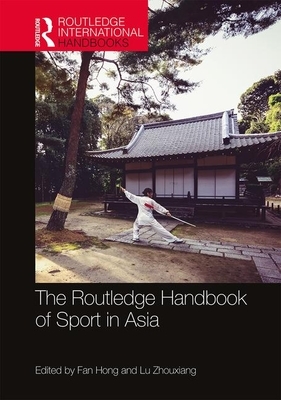 The Routledge Handbook of Sport in Asia by 