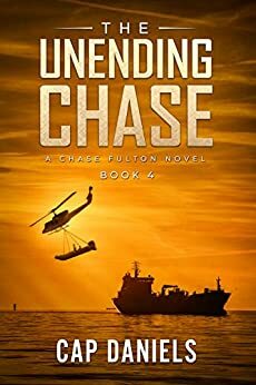 The Unending Chase by Cap Daniels