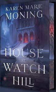 The House at Watch Hill by Karen Marie Moning