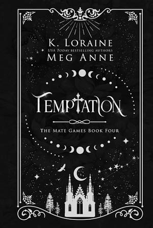 Temptation by K. Loraine, Meg Anne