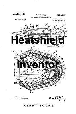 Heatshield Inventor by Kerry Young