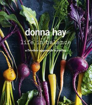 Life in Balance by Donna Hay