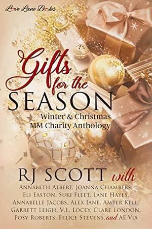 Gifts for the Season by Garrett Leigh, Felice Stevens, Joanna Chambers, Annabeth Albert, Eli Easton, Alex Jane, V.L. Locey, A.E. Via, Amber Kell, Annabelle Jacobs, Suki Fleet, Posy Roberts, Clare London, Lane Hayes, RJ Scott