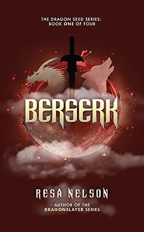 Berserk by Eric Wilder, Resa Nelson