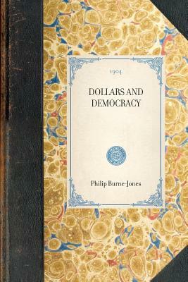 Dollars and Democracy by Philip Burne-Jones