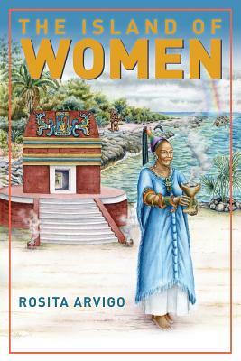 The Island of Women by Rosita Arvigo