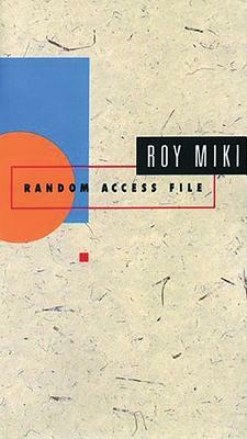 Random Access File by Roy Miki
