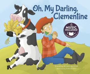 Oh, My Darling, Clementine by Blake Hoena
