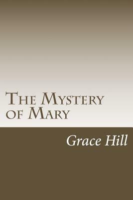 The Mystery of Mary by Grace Livingston Hill