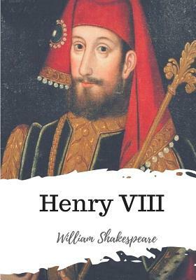 Henry VIII by William Shakespeare