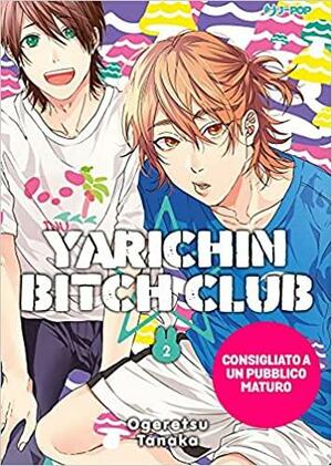 Yarichin bitch club, Volume 2 by Ogeretsu Tanaka