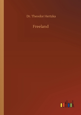 Freeland by Theodor Hertzka