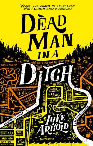 Dead Man in a Ditch by Luke Arnold