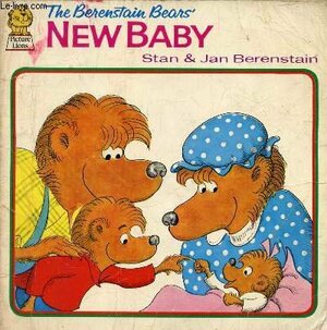 The Berenstain bears' new baby by Jan Berenstain, Stan Berenstain