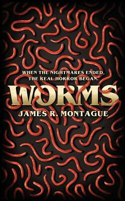 Worms by James R. Montague, Christopher Wood