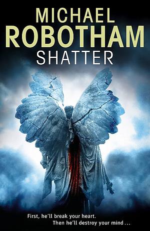 Shatter by Michael Robotham
