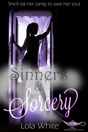 Sinners & Sorcery by Lola White