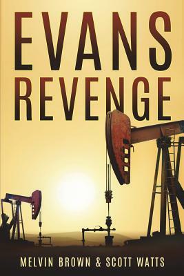 Evans Revenge by Scott Watts, Melvin Brown