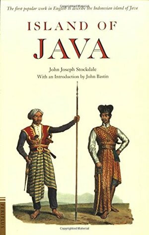 Island of Java by John Bastin, John Joseph Stockdale