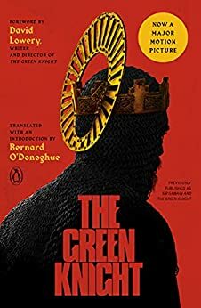 The Green Knight by Anonymous, David Lowery