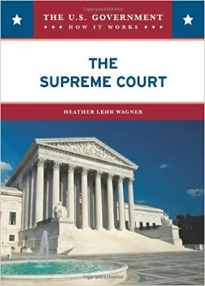 The Supreme Court by Heather Lehr Wagner