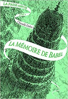 La memoria de Babel by Christelle Dabos