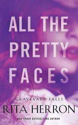 All the Pretty Faces by Rita Herron