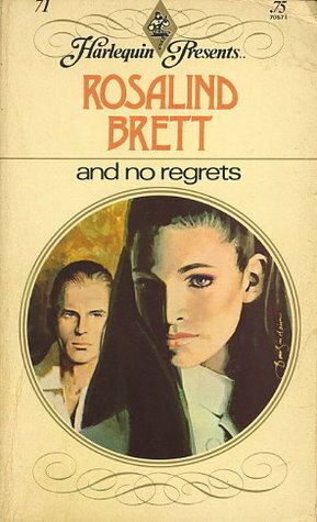 And No Regrets by Rosalind Brett