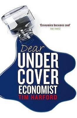 Dear Undercover Economist by Tim Harford, Tim Harford