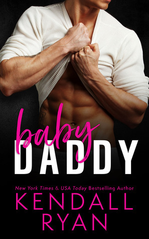 Baby Daddy by Kendall Ryan