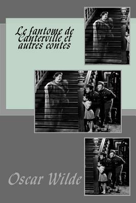 Le fantome de Canterville et autres contes by Oscar Wilde