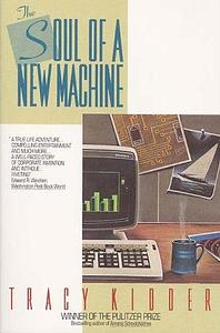 The Soul of a New Machine by Tracy Kidder
