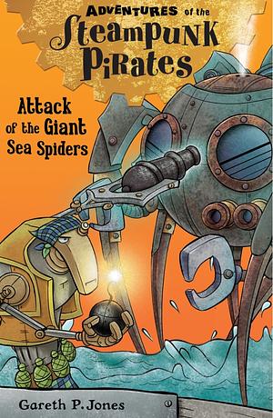 Attack of the Giant Sea Spiders by Gareth P. Jones