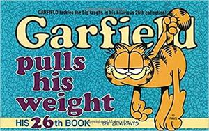 Garfield Pulls His Weight by Jim Davis