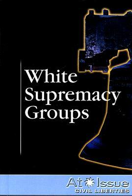 White Supremacy Groups by 