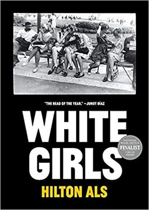 White Girls by Hilton Als