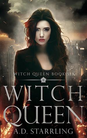 Witch Queen by A.D. Starrling