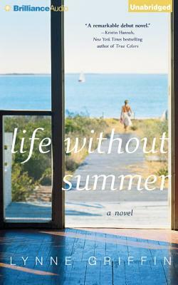 Life Without Summer by Lynne Griffin