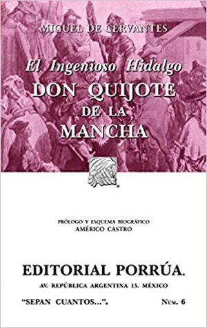 El Ingenioso Hidalgo Don Quijote de la Mancha. by Miguel de Cervantes