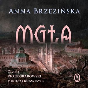 Mgła by Anna Brzezińska