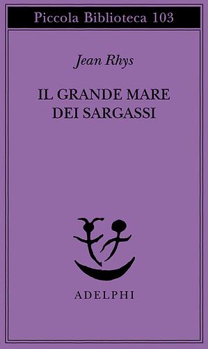 Il grande mare dei Sargassi by Jean Rhys