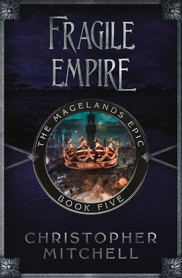 Fragile Empire by Christopher Mitchell