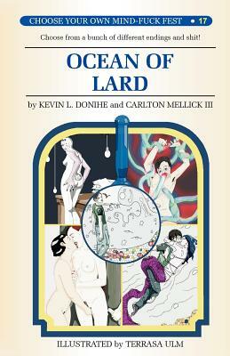 Ocean of Lard by Kevin L. Donihe, Carlton Mellick III