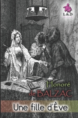 Une fille d'Ève by Honoré de Balzac