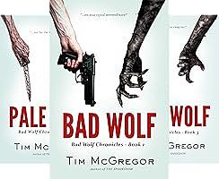 Bad Wolf Chronicles, Books 1-3 by Tim McGregor