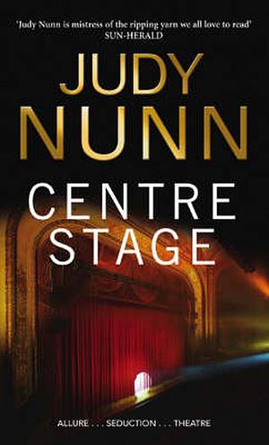 Centre Stage by Judy Nunn