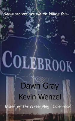 Colebrook by Kevin Wenzel, Dawn Gray