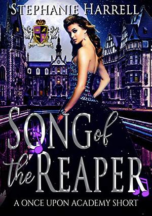Song of the Reaper by Stephanie Harrell