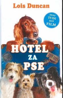 Hotel za pse by Lois Duncan